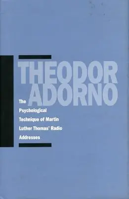 Psychologická technika rozhlasových projevů Martina Luthera Thomase - The Psychological Technique of Martin Luther Thomas' Radio Addresses