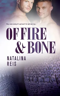 O ohni a kostech - Of Fire and Bone