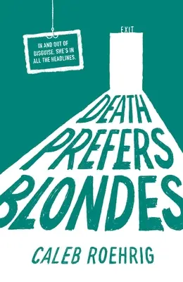 Smrt má raději blondýnky - Death Prefers Blondes