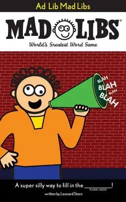 Ad Libs Mad Libs - Ad Lib Mad Libs