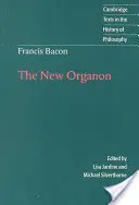 Francis Bacon: Nový Organon - Francis Bacon: The New Organon