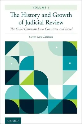 Historie a vývoj soudního přezkumu, svazek 1: země G-20 Common Law a Izrael - The History and Growth of Judicial Review, Volume 1: The G-20 Common Law Countries and Israel