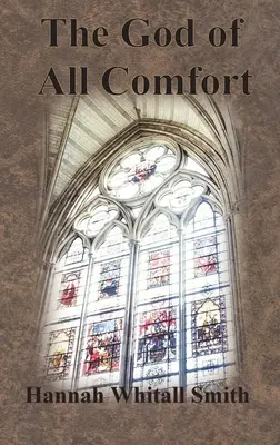 Bůh veškeré útěchy - The God of All Comfort