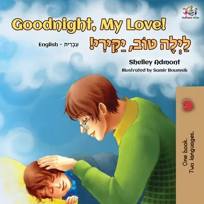 Dobrou noc, má lásko! (Anglicko-hebrejská dvojjazyčná kniha) - Goodnight, My Love! (English Hebrew Bilingual Book)