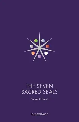 Sedm posvátných pečetí: Portály k milosti - The Seven Sacred Seals: Portals To Grace