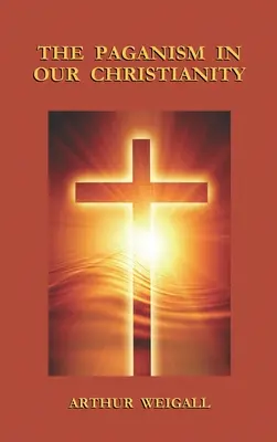 Pohanství v našem křesťanství - Paganism in Our Christianity