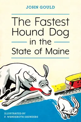 Nejrychlejší honácký pes ve státě Maine - The Fastest Hound Dog in the State of Maine