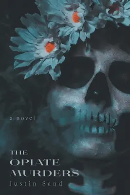 Opiátové vraždy - The Opiate Murders
