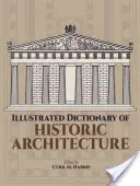 Ilustrovaný slovník historické architektury - Illustrated Dictionary of Historic Architecture