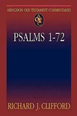 Abingdon Old Testament Commentaries (Starozákonní komentáře): Žalmy 1-72 - Abingdon Old Testament Commentaries: Psalms 1-72