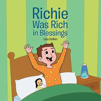 Richie byl bohatý na požehnání - Richie Was Rich in Blessings