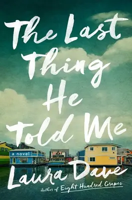Poslední věc, kterou mi řekl - The Last Thing He Told Me