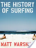 Historie surfování - The History of Surfing