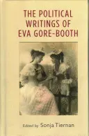 Politické spisy Evy Gore-Boothové - The political writings of Eva Gore-Booth