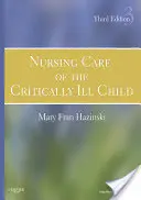 Ošetřovatelská péče o kriticky nemocné dítě - Nursing Care of the Critically Ill Child