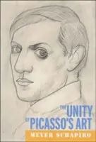 Jednota Picassova umění - The Unity of Picasso's Art