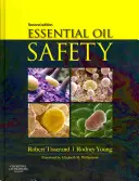 Bezpečnost esenciálních olejů: Průvodce pro zdravotníky. - Essential Oil Safety: A Guide for Health Care Professionals-