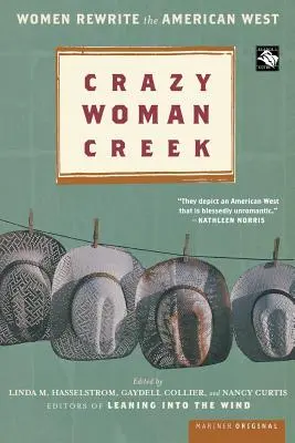 Bláznivá žena z potoka: Ženy přepisují americký Západ - Crazy Woman Creek: Women Rewrite the American West