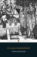 Troilus a Kressida - Troilus and Cressida