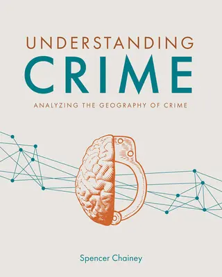 Pochopení zločinu: Analýza geografie kriminality - Understanding Crime: Analyzing the Geography of Crime