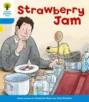 Oxford Reading Tree: Úroveň 3: Další příběhy A: Jahodový džem - Oxford Reading Tree: Level 3: More Stories A: Strawberry Jam