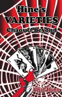 Hine's Varieties - Chaos & Beyond