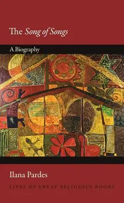 Píseň písní: Píseň písní: životopisný pohled - The Song of Songs: A Biography