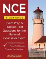 NCE Study Guide: Studijní příručka pro profesionální studenty: Příprava na zkoušku a cvičné testové otázky pro národní zkoušku poradců. - NCE Study Guide: Exam Prep & Practice Test Questions for the National Counselor Exam