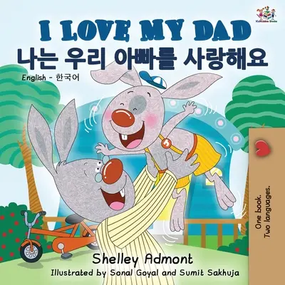 Mám rád svého tátu (anglicko-korejská dvojjazyčná kniha) - I Love My Dad (English Korean Bilingual Book)