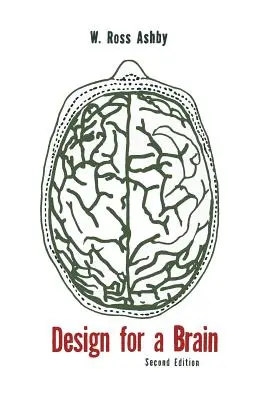 Design pro mozek: Původ adaptivního chování - Design for a Brain: The Origin of Adaptive Behavior