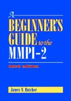 Průvodce začátečníka po MMPI-2 - A Beginner's Guide to the MMPI-2