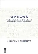 Opce: Základní průvodce pro začátek obchodování s deriváty, desáté vydání - Options: The Essential Guide for Getting Started in Derivatives Trading, Tenth Edition