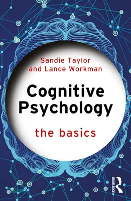 Kognitivní psychologie: Základy - Cognitive Psychology: The Basics