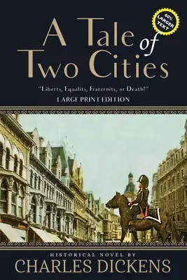 Příběh dvou měst (anotace, velký tisk) - A Tale of Two Cities (Annotated, Large Print)