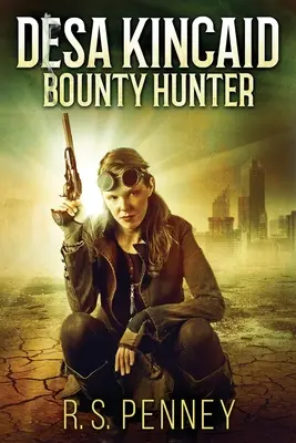 Desa Kincaid - Lovkyně odměn: Vydání ve velkém nákladu - Desa Kincaid - Bounty Hunter: Large Print Edition