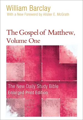 Matoušovo evangelium, 1. díl (rozšířený výtisk) - The Gospel of Matthew, Volume 1 (Enlarged Print)