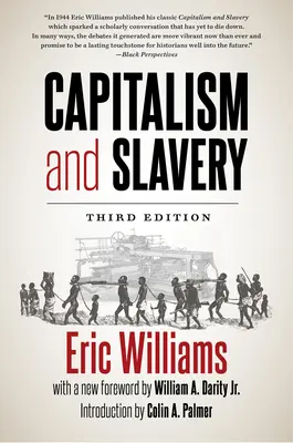 Kapitalismus a otroctví, třetí vydání - Capitalism and Slavery, Third Edition