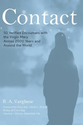 Kontaktní osoba: Mgr: 50 ověřených setkání s Pannou Marií napříč 2000 lety a po celém světě - Contact: 50 Verified Encounters with the Virgin Mary Across 2000 Years and Around the World