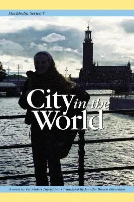 Stockholm Series V: Město ve světě - Stockholm Series V: City in the World