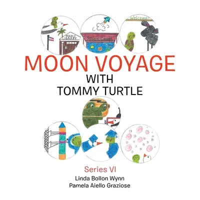 Měsíční plavba s Tommy Turtle: Série Vi - Moon Voyage with Tommy Turtle: Series Vi