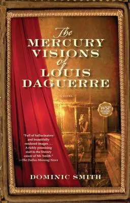 Rtuťové vize Louise Daguerra - Mercury Visions of Louis Daguerre