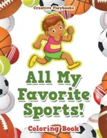 Všechny moje oblíbené sporty! Omalovánky - All My Favorite Sports! Coloring Book