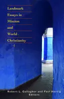 Přelomové eseje o misii a světovém křesťanství - Landmark Essays in Mission and World Christianity
