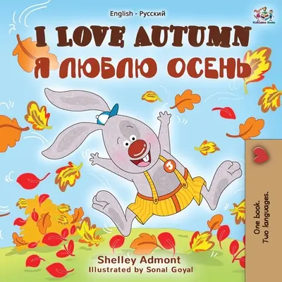 I Love Autumn (Anglicko-ruská dvojjazyčná kniha) - I Love Autumn (English Russian Bilingual Book)