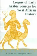 Korpus raných arabských pramenů k dějinám západní Afriky - Corpus of Early Arabic Sources for West African History