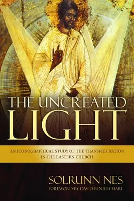 Nestvořené světlo - The Uncreated Light