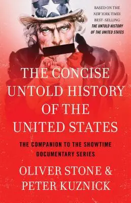 Stručné nevyřčené dějiny Spojených států amerických - Concise Untold History of the United States