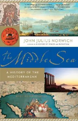 Střední moře: Dějiny Středomoří - The Middle Sea: A History of the Mediterranean