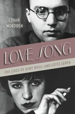 Píseň lásky: Život Kurta Weilla a Lotte Lenyové - Love Song: The Lives of Kurt Weill and Lotte Lenya