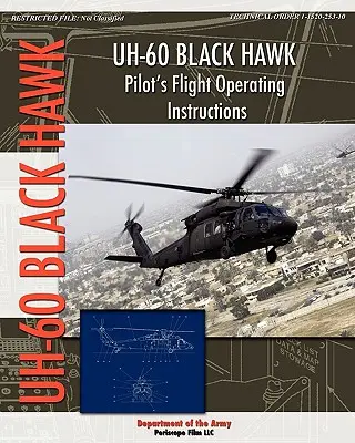 Příručka pro piloty UH-60 Black Hawk pro letovou obsluhu - UH-60 Black Hawk Pilot's Flight Operating Manual